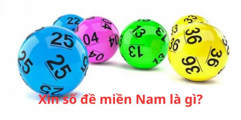Xin Số Đề Miền Nam – Cách Để Nắm Bắt Cơ Hội Trúng Lớn 2 Tìm hiểu về xin số đề miền Nam